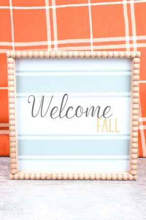 10 x 10 'Welcome Fall' Wood Bead Framed Wall Sign