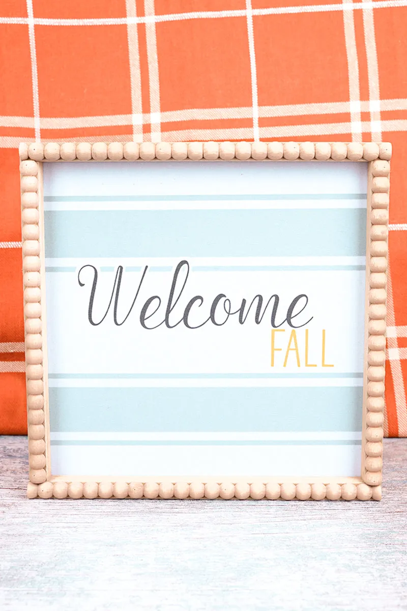 10 x 10 'Welcome Fall' Wood Bead Framed Wall Sign