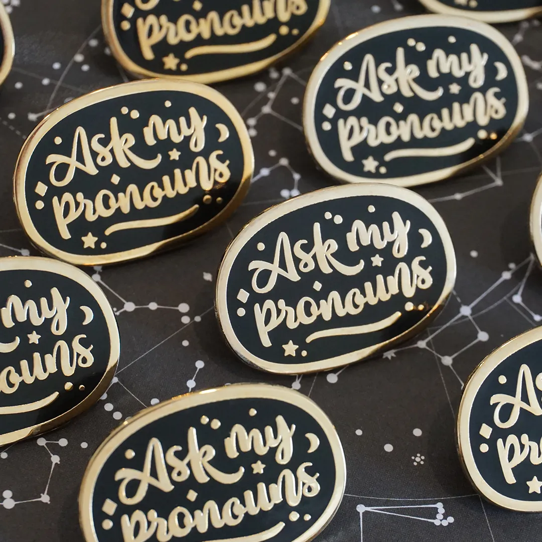 Ask my pronouns (Golden) | Enamel Pin