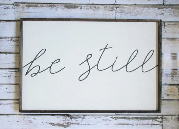 Be Still Sign