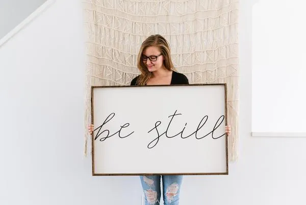 Be Still Sign