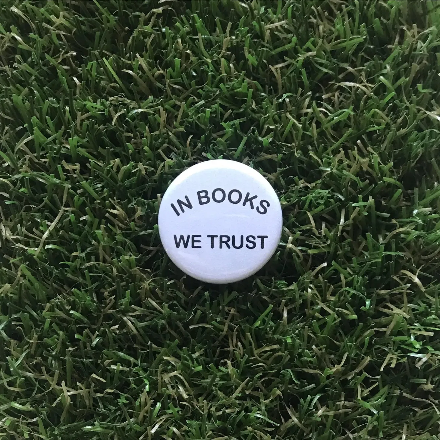 In Books We Trust Pin-back Button